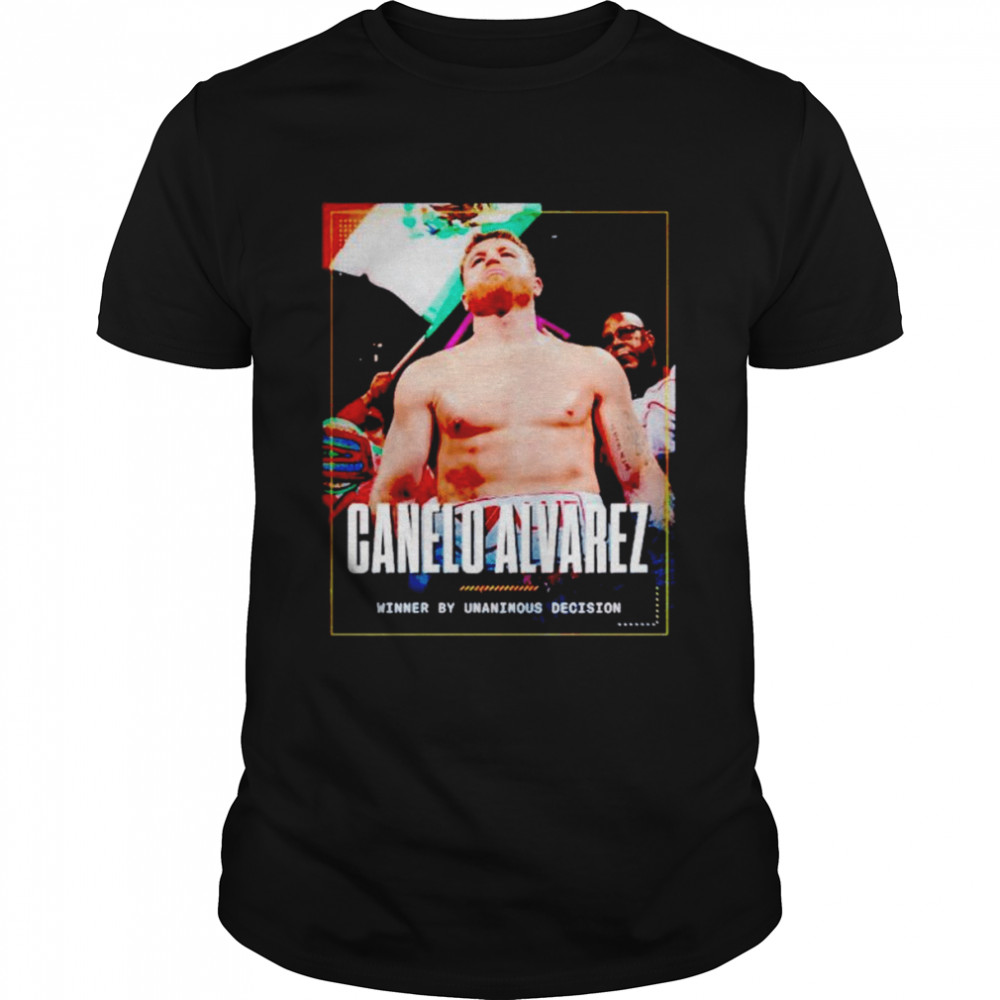Canelo Alvarez Winner By Unanimous Decision shirt