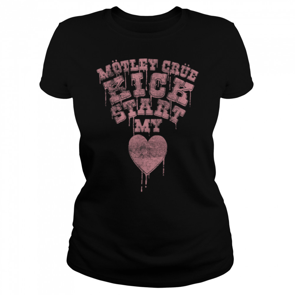 Mötley Crüe – Kickstart My Heart Drip Font T- B09MV73L5N Classic Women's T-shirt