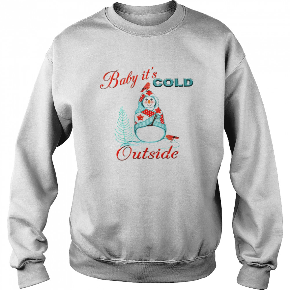 Baby It’s Cold Outside Watercolor Snowman shirt Unisex Sweatshirt