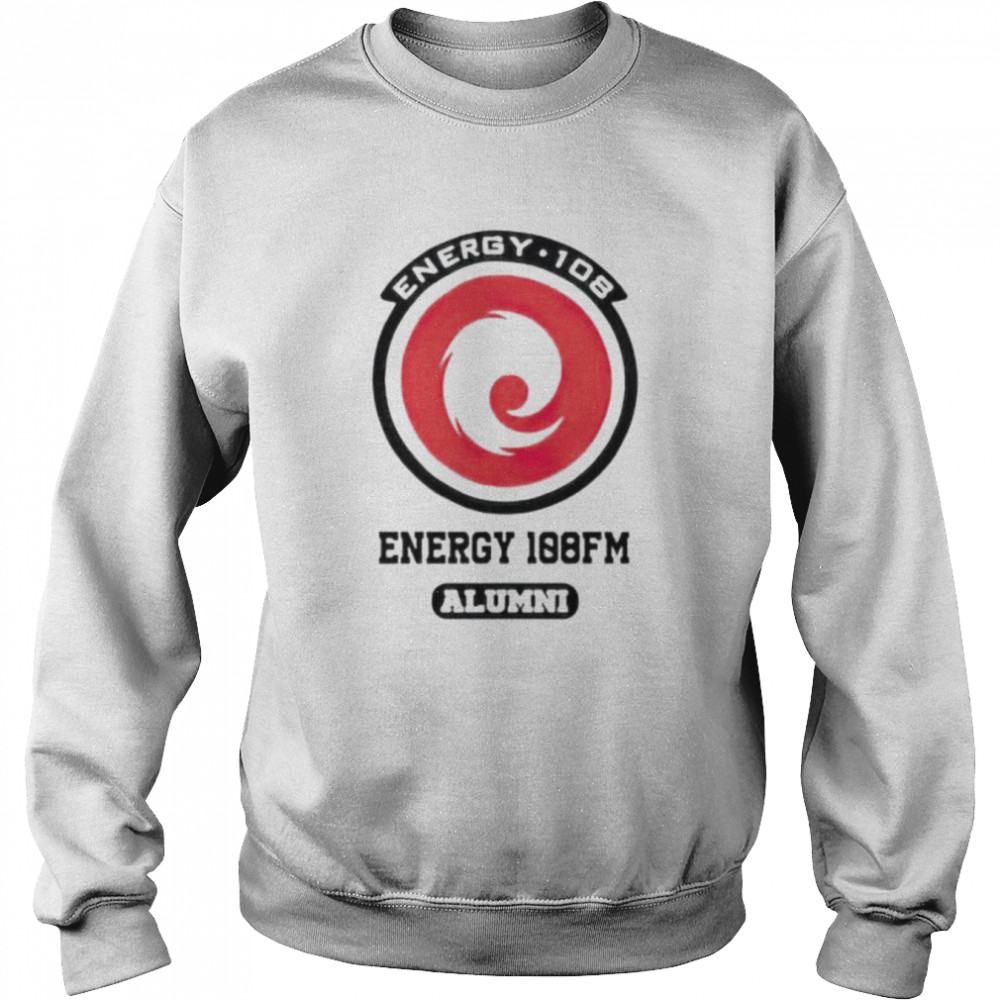 energy 108 energy 108FM Alumni shirt Unisex Sweatshirt