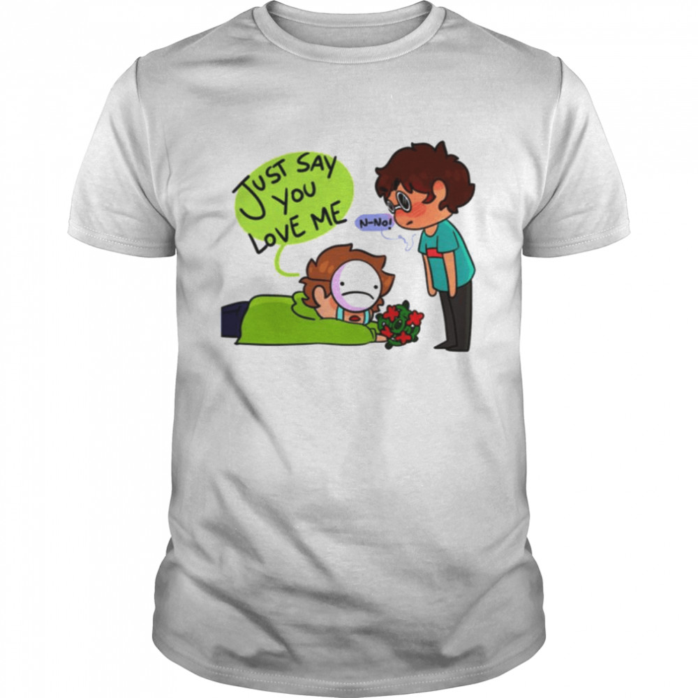 Just Say You Love Me Dnf Dreamnotfound Dream Streamer  shirt