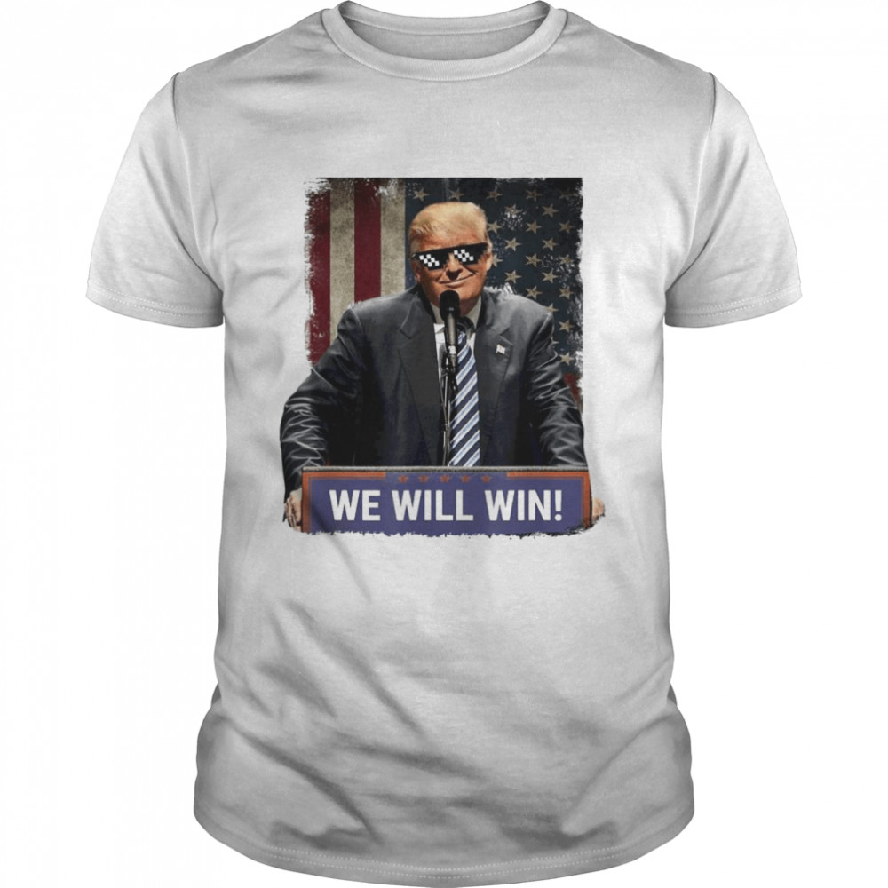 Donald Trump we will win 2022 shirt