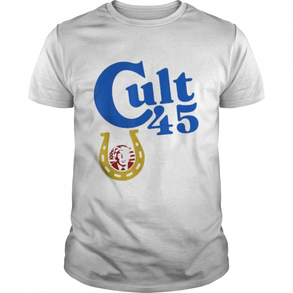 Donald Trump Cult 45 Fun Political Shirt