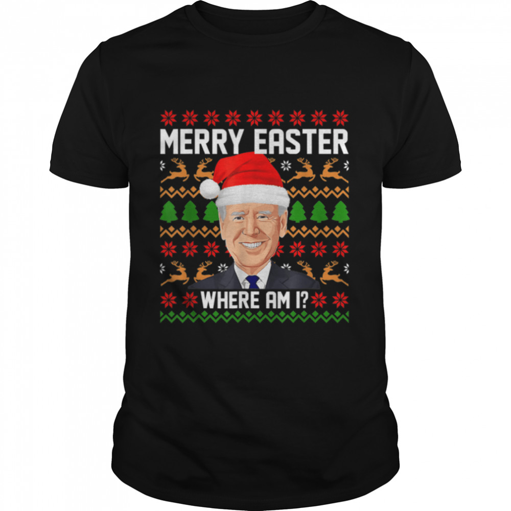 Santa Joe Biden Happy Easter Ugly Christmas T-Shirt B0BN8S6FW5
