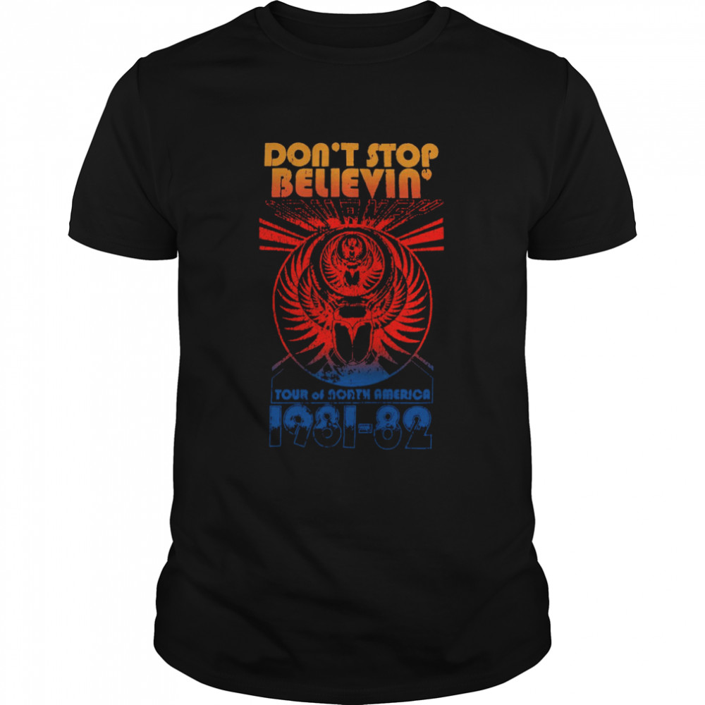 Don’t Stop Believen Vintage 1981 1982 logo Shirt